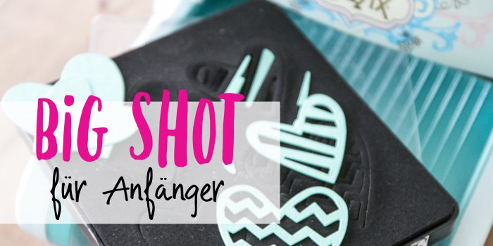 Big Shot für Anfänger kreativsüchtig.de